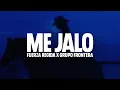 Download Lagu Grupo Frontera, Fuerza Regida - ME JALO (LETRA)