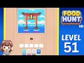 Food Hunt Level 51 Solution Walkthrough
