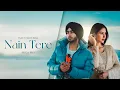 Download Lagu Nain Tere  - Shubh ft. Sonam Bajwa | You And Me | Nain Tere Chain Mere | Latest Punjabi Songs 2024