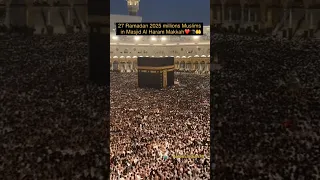 27 Ramadan 2025 Million Muslims In Masjid Al Haram Makkah Makkah Alharam Beautifulday 
