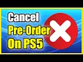 How to Cancel Pre order on PS5 Games Get Full Refund Fast Tutorial