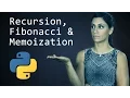 Recursion the Fibonacci Sequence and Memoization Python Tutorial Learn Python Programming