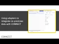 Using adapters to integrate on-premises data with CONNECT
