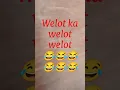 Download Lagu WELOT KE WELOT WELOT