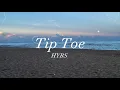Download Lagu HYBS - Tip Toe (lyrics)