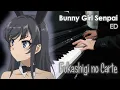 Bunny Girl Senpai ED - Fukashigi no Carte - Piano Cover (Fonzi M arrangement)