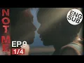 Download Lagu [Eng Sub] NOT ME เขา...ไม่ใช่ผม | EP.9 [1/4]