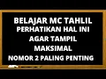Download Lagu BELAJAR MC TAHLIL! PERHATIKAN HAL INI AGAR TAMPIL MAKSIMAL NOMOR 2 PALING PENTING