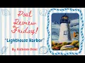Post Review Friday Lighthouse Harbor by Kathleen Denis The Last Beachy Kit of 2025
