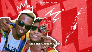 mapara a jazz birthday yami feat deline official audio 