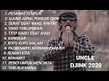 Uncle Djink Cover Full Album Terbaik!!