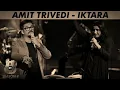 MTV Unplugged | Iktara Unplugged | Amit Trivedi collection