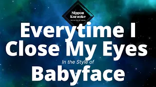 Download Babyface ft Mariah Carey -  Everytime I Close My Eyes (Karaoke) MP3