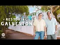 Restoring Galveston S7 E8 Magnolia