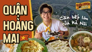 Ăn Gì Ở Hoàng Mai? Khám Phá “Căn Bếp” Nuôi Hà Nội | Quận ngon du ký | Ninh Tito