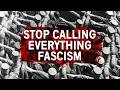 WTF Actually is Fascism