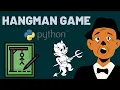 How to make HANGMAN GAME - Python