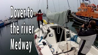 S2E12 Dover to the River Medway. The final part of our journey to  bring SeaHorse back home