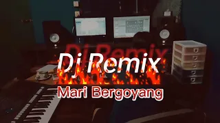 Download DJ Remix Mari Bergoyang MP3