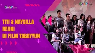 Main Bareng Lagi, Titi Kamal dan Naysilla Mirdad Bintangi Film Tabayyun