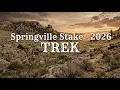 Springville Utah Stake - Trek 2026