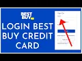 Best Buy Credit Card Login How to Sign In to Best Buy Credit Card Account 2023