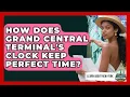 How Does Grand Central Terminal s Clock Keep Perfect Time - Learn About New York
