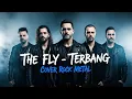 Download Lagu THE FLY - TERBANG  COVER ROCK METAL #TheFly #Terbang #RockMetalCover