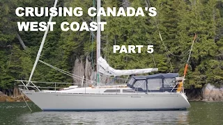 Life is Like Sailing – Cruising Canada’s West Coast – Part 5
