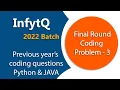 InfyTQ Final Round Coding Questions Previous year Questions
