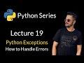 Lecture 19 - Handling in Python