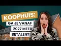 Koophuis: Vanaf 2027 Méér Vermogensbelasting Betalen?!