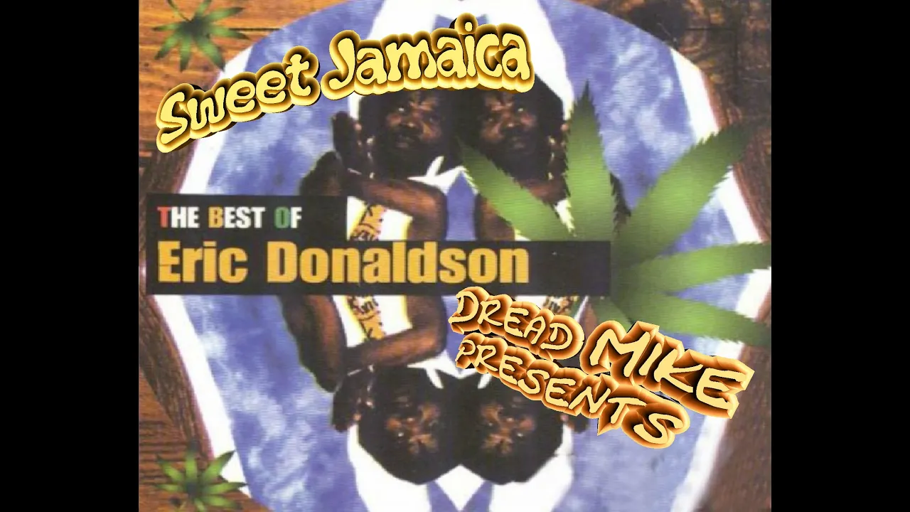 Eric Donaldson - Sweet Jamaica (Best Of Mix)