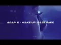 Download Lagu Adam K - Wake up (SAGE remix) [wave/nightdrive]