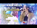 Download Lagu SIA SIA MENGHARAP CINTAMU FULL ALBUM TERPOPULER - OM ADELLA TERBARU 2023 #adellafullalbum #adella