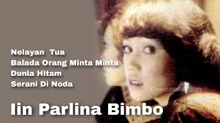 Download Iin Parlina Bimbo, Vol.6 : Nelayan  Tua - Balada Orang Minta Minta -  Dunia Hitam - Serani Di Noda MP3