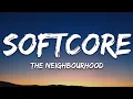 Download Lagu The Neighbourhood - Softcore (Lyrics)