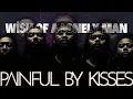 Painful By Kisses - Wish Of A Lonely Man (Cover)