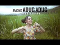Download Lagu Luluk Darara - Emong Adug Adug | DJ Kentrung (Official Music Video)