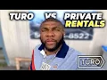 Turo Vs Private Rentals Must Watch