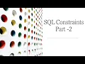 SQL Constraints Part 2