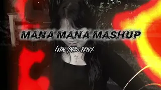 mana mana mashup ikbal yarbo remix 