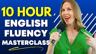 Learn English in 10 Hours - ALL YOU NEED TO SPEAK ENGLISH FLUENTLY