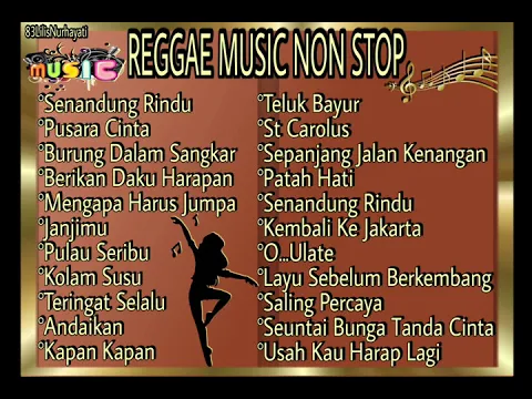 Download MP3 Reggae Music Non Stop Senandung Rindu, Teluk Bayur, dll