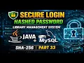 Part 33 Java Swing Library System Part10 User Management Module - Authentication Hashed Password