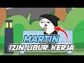 Martin Izin Libur Kerja