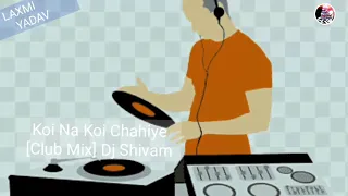 koi na koi chahiye club mix dj shivam dj biggest mashup collection 