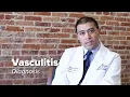 Vasculitis Diagnosis How is Vasculitis diagnosed Johns Hopkins Medicine
