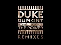 Duke Dumont, Zak Abel - The Power (Leftwing : Kody Remix / Audio)