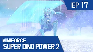 Download [MINIFORCE Super Dino Power2] Ep.17: Lucy, The Snow Queen MP3